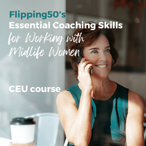Essential Coaching Skills for Working with Midlife Women