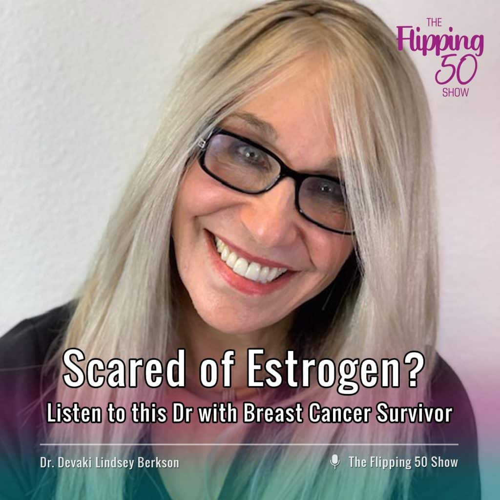 Estrogen fears breast cancer survivor perspective